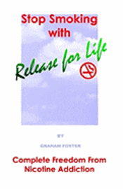 Stop Smoking with Release for Life 1