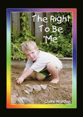 Claire Helen Warden - Right to be "Me", Häftad