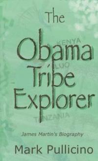 bokomslag The Obama Tribe Explorer