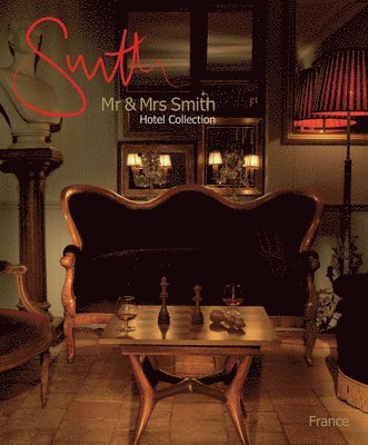 Sophie Dening - Mr and Mrs Smith Hotel Collection, Häftad