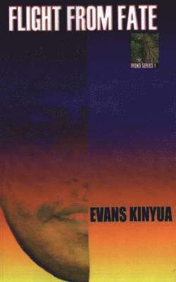 Evans Kinyua - Flight from Fate, Häftad