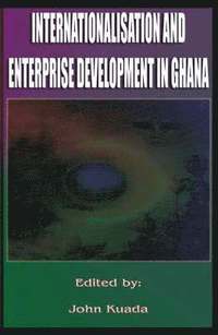 bokomslag Internationalization and Enterprise Development in Ghana