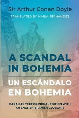 Arthur Conan Doyle - A Scandal in Bohemia - Un escándalo en Bohemia, Häftad
