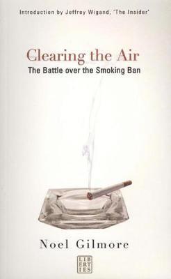 Clearing the Air: The Battle Over the Smoking Ban