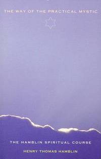 bokomslag Way Of The Practical Mystic: The Hamlin Spiritual Course