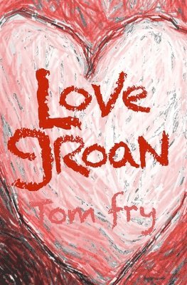 bokomslag Love Groan