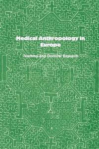 bokomslag Medical Anthropology in Europe