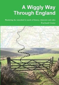 bokomslag A Wiggly Way Through England