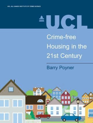 Barry Poyner - Crime-free Housing in the 21st Century, Häftad