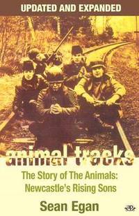 bokomslag Animal Tracks: The Story of the Animals, Newcastle's Rising Sons