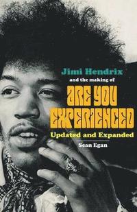 bokomslag Jimi Hendrix and the Making of Are You Experienced