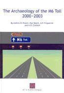 bokomslag The Archaeology of the M6 Toll 2000-2003