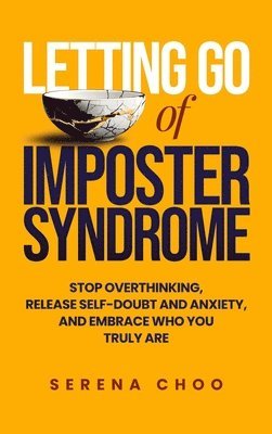 bokomslag Letting Go of Imposter Syndrome