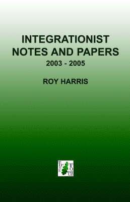Integrationist Notes and Papers 1