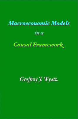 bokomslag Macroeconomic Models in a Causal Framework