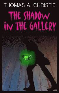 Thomas Christie - Shadow in the Gallery, Häftad