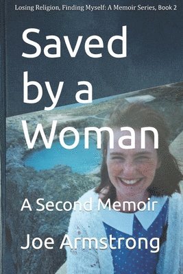 Joe Armstrong - Saved by a Woman: A Second Memoir, Häftad