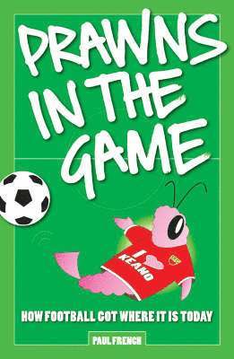 Paul French - Prawns in the Game, Häftad