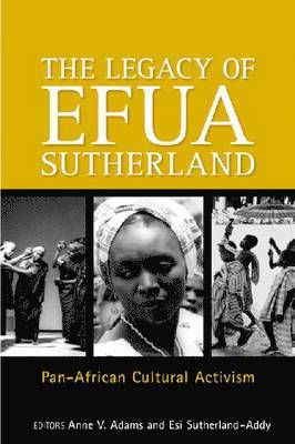 Anne V. Adams, Esi Sutherland-Addy, Anne V Adams - Legacy Of Efua Sutherland, Häftad