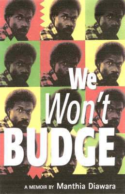 Manthia Diawara - We Won't Budge, Häftad