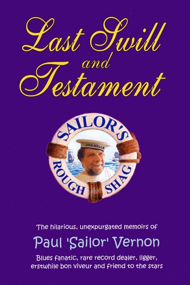 Paul "Sailor" Vernon - Last Swill & Testament, Häftad