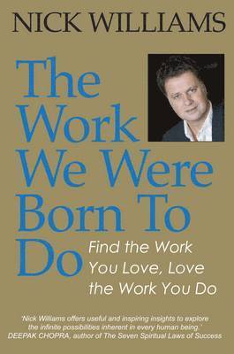 Nick Williams - The Work We Were Born To Do, Häftad