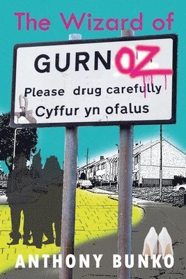 Anthony Bunko - Wizard of GurnOZ, Häftad