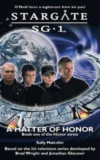 bokomslag Stargate SG-1: A Matter of Honor: Bk. 1