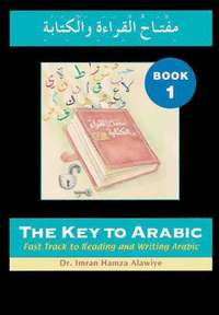 bokomslag The Key to Arabic: Bk. 1