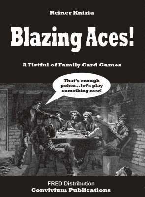 Reiner Knizia - Blazing Aces!, Häftad