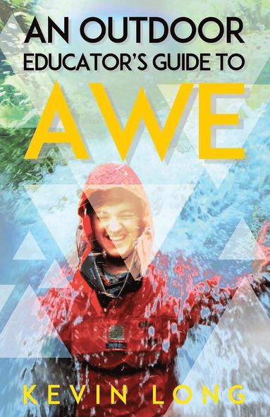 bokomslag An Outdoor Educator's Guide to Awe