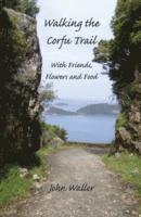 John Waller - Walking the Corfu Trail, Häftad