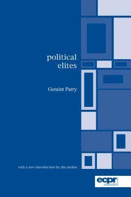 Geraint Parry - Political Elites, Häftad