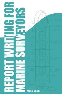 Report Writing for Marine Surveyors