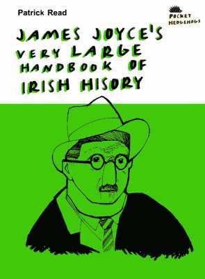 bokomslag James Joyce's Very Large Handbook Of Irish History