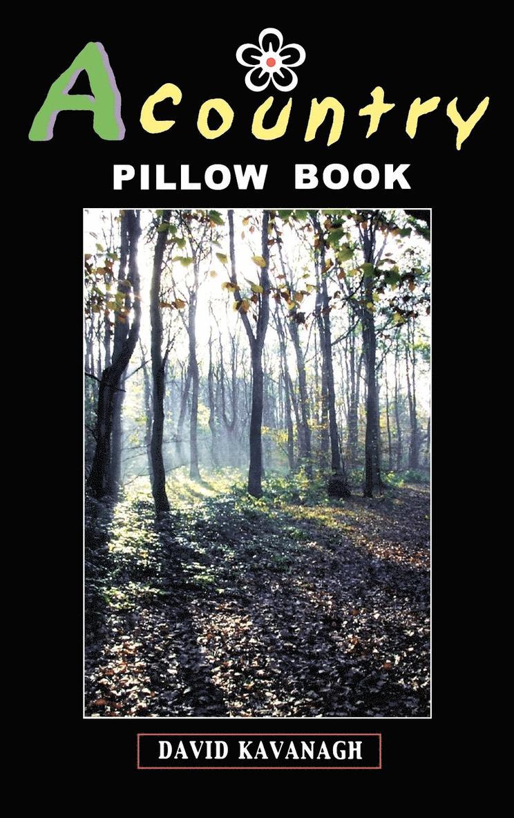 David Kavanagh - Country Pillow Book, Inbunden