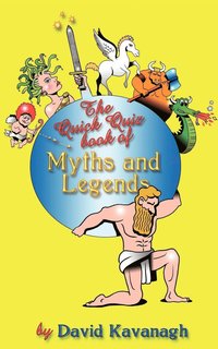 bokomslag The Quick Quiz Book of Myths and Legends