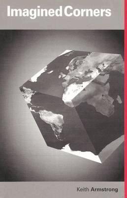 Keith Armstrong - Imagined Corners, Häftad