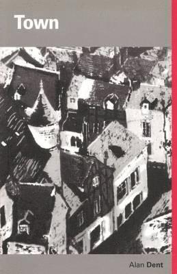 Alan Alan Dent - Town, Häftad