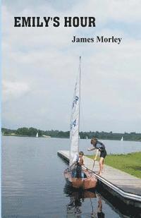 James Morley - Emily's Hour, Häftad