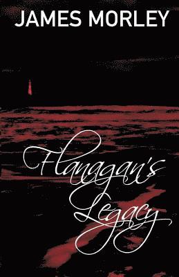 James Morley - Flanagan's Legacy, Häftad