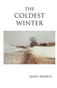 James Morley - Coldest Winter, Häftad