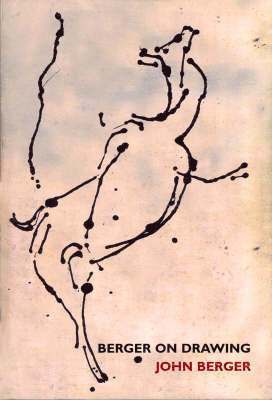 John Berger - Berger on Drawing, Häftad