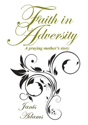 Faith in Adversity 1