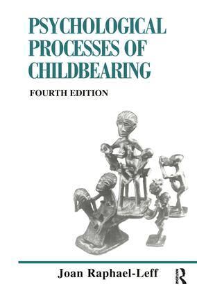 Joan Raphael-Leff - Psychological Processes of Childbearing, Häftad
