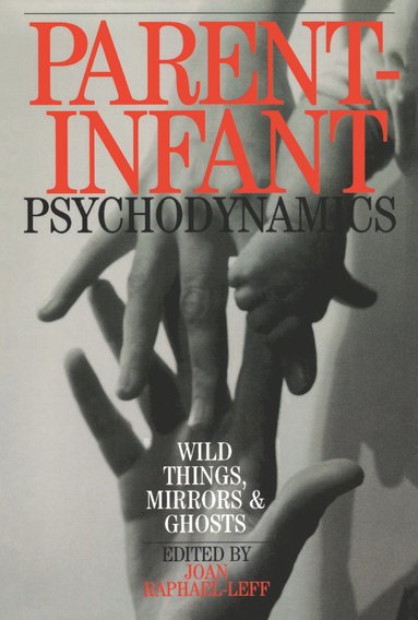 bokomslag Parent-Infant Psychodynamics