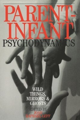 Parent-Infant Psychodynamics 1