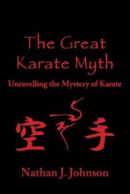 bokomslag Great Karate Myth