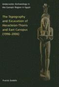 Topography and Excavation of Heracleion-Thonis and East Canopus (1996-2006) 1