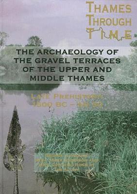 The Archaeology of the Gravel Terraces of the Upper and Middle Thames 1